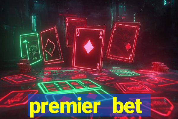 premier bet application download